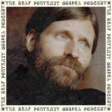The Self Portrait Gospel :: Podcast