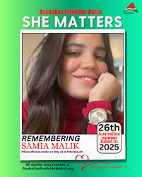 ❤️SHE MATTERS: SAMIA MALIK❤️ May 13, 2025: Samia Malik, 20, was killed at  Hillcrest, SA. A man is charged over her death. Samia is the 26th of 27  women killed this year
