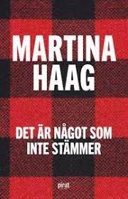 She participated in let's dance 2018 broadcast on tv4. Det Ar Nagot Som Inte Stammer Martina Haag Bok 9789164203816 Bokus