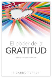 Bajar gratuitamente el libro el poder de la mente subconsciente del escritor joseph murphy y genero · autoayuda ·, aqui podras bajar y leer los mas valorados libros en formato epub gratuitamente y en descarga directa,como así también libros en formato pdf, o para lectores electrónicos como ser. El Poder De La Gratitud Ricardo Perret