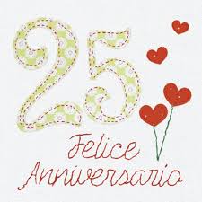 Felice Anniversario 25 Anniversario Di Matrimonio Anniversario Di Matrimonio Anniversario