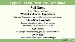 Resume writing doesn't have to be a daunting experience. How To Create A Resume For A Teenager 13 Steps With Pictures