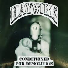 063- HAYWIRE "Conditioned For Demolition" 12" | Mendeku Diskak