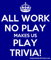 Samuel tilden, grover cleveland, al gore, and hillary clinton share what distinction among u.s. All Work No Play Makes Us Play Trivia Keep Calm And Posters Generator Maker For Free Keepcalmandposters Com