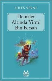 Denizler Altinda Yirmibin Fersah Jules Verne Kitabinin Ozeti Konusu Tahlili Kitap Sinavi