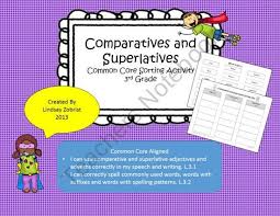 Comparatives And Superlatives Common Core Lesson 3rd Grade Freebie Sorting Activities Common Core Common Core Language