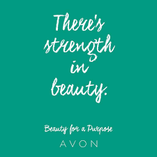 Avoninsider On Instagram Mondaymotivation There S Strength In Beauty Beautyforapurpose