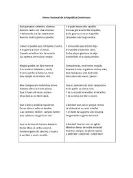 Por lo tanto, quisqueyano se refiere a las personas nacidas en este país, pero en un tono de gran familiaridad. Himno Nacional De La Republica Dominicana