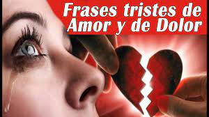 Al contrario, es sentirse miserable, infeliz no les pasa que están escuchando música triste y de pronto sale una canción alegre y luego estas como: Frases Tristes De Amor Y Dolor Musica Triste Con Imagenes Youtube
