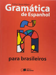 Veja mais ideias sobre espanhol, aprender espanhol, aula de espanhol. Gramatica De Espanhol Para Brasileiros Em Portuguese Do Brasil Esther Maria Milani 9788502132481 Amazon Com Books