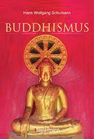 Kostenlose lieferung für viele artikel! Hans Wolfgang Schumann Buddhismus Eine Einfuhrung In Die Grundlagen Buddhistischen Religion Das Leben Und Die Lehre Buddha S Fur Anfanger Erklart Mit Vielen Erklarenden Zeichnungen Und Fotos Buch Bassermann Verlag