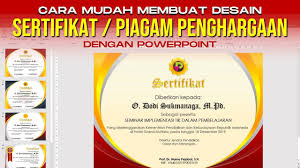 Sertifikat/piagam penghargaan format word berikut ini dapat digunakan untuk memberikan penghargaan kepada siswa yang meraih juara kelas. Cara Mudah Membuat Desain Sertifikat Piagam Penghargaan Dengan Powerpoint Youtube