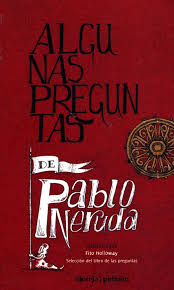 Actualmente descatalogado, lo encontrarás disponible en bibliotecas o de segunda mano. Algunas Preguntas De Pablo Neruda Pd Neruda Pablo Libro En Papel 9789873969003 Libreria El Sotano