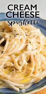10 Minute Cream Cheese Pasta Recipe Recipes Cream Cheese Spaghetti Pasta Recipes