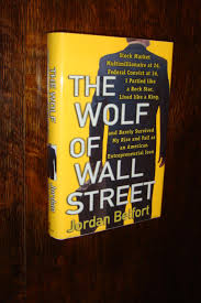 Read the best books by jordan belfort and check out reviews of books and quotes from the works die jagd auf den wolf der wall street, catching the wolf of wall street, way of the wolf. The Wolf Of Wall Street Signed 1st Printing By Belfort Jordan Fine Hardcover 2007 1st Edition Signed By Author S Medium Rare Books