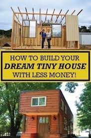 How To Build A Tiny Home On A Tiny Budget 2019 How To Build A Tiny Home On A Tiny Budget The Post Ho Building A Tiny House Diy Tiny