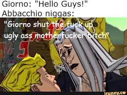 giorno hello guys abbacchio njga ifunny jojo bizarre jojo bizzare adventure jojo s bizarre adventure