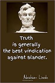 A sincere happy 4th of july message can make someone's day, bring about pleasant memories. Truth Is Generally The Best Vindication Against Slander Lined Notebook Journal Diary Gift 120 Pages Abraham Lincoln Quotes Creative Design Cover Presidents Day Awesome Notebooks Funny Positive 9798613256860 Amazon Com Books
