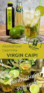 Virgin Caipi Der Alkoholfreie Caipirinha Rezept Alkoholfrei Alkoholfreie Cocktails Fruchtig Alkoholfreie Cocktails