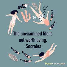 Poemhunter Com The Unexamined Life Is Not Worth Living Facebook
