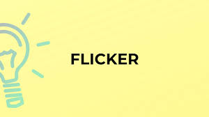 A wavering light the flicker of a candle. What Is The Meaning Of The Word Flicker Youtube