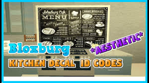 So please look at the text below to see a list of roblox bloxburg cafe menu codes. Kitchen Decal Codes Welcome To Bloxburg Youtube