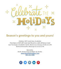 Celebrate The Holidays By Coming In And Relaxing With One Of Our Retreat Massage Facials For Only Email Templates Holiday Greetings Happy Holidays Greetings