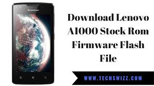 Download Lenovo A1000 Stock Rom Firmware Flash File Techswizz