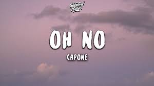 Capone Oh No Oh No Tiktok Remix Mp3 Download Morexlusive