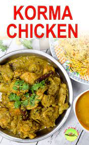 Chicken Korma Recipe How To Cook In 4 Simple Steps Recipe Chicken Korma Korma Recipe Chicken Korma Recipe