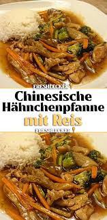 chinesische hahnchenpfanne mit reis fresh lecker rezepte einfache gerichte chinesisches essen rezepte