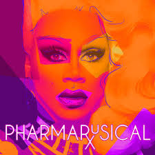 Who wrote “PharmaRusical” by RuPaul?