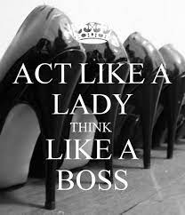 Unique empowered women quotes and sayings with vivid hues make this modern style the perfect decor for your home or office. Act Like A Lady Think Like A Boss Quotes Quotesgram