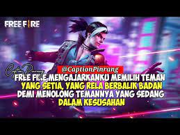 Quotes untuk story wa free fire batelgrouns indonesia song. Kumpulan Quotes Caption Free Fire Battlegrounds Part 18 Cocok Buat Player Free Fire By Ifanì´í