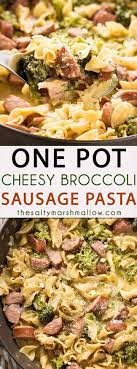 Cheesy Smoked Sausage One Pot Pasta The Salty Marshmallow Recipe Smoked Sausage Recipes Sausage Dinner Sausage Pasta Recipes