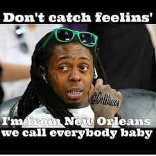 Real Talk Baby City Baby Nola Baby Funny Memes