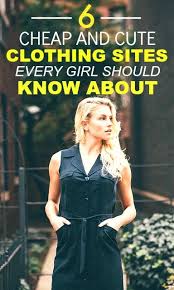 7 Clothing Sites For Cheap Cute Clothes Cute Cheap Outfits Affordable Fashion Clothes Friend Outfits