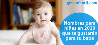 Los Nombres Para Ninas En 2020 Mas Especiales Perfectos Para Tu Bebe