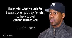 Top 25 Quotes By Denzel Washington Of 234 A Z Quotes