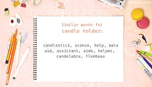 Synonymy is the relationship that exists between words with closely related meanings. Candle Holder Synonym Cheaper Than Retail Price Buy Clothing Accessories And Lifestyle Products For Women Men