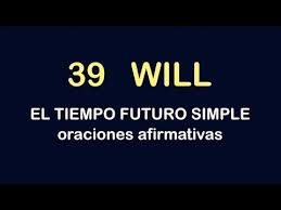 Youtube Aprender Ingles Con Canciones Oraciones Afirmativas En Ingles Futuro Simple