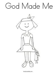 God Made Me Coloring Page God Made Me Coloring Pages Coloring Pages For Girls