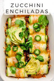 Zucchini Enchiladas Recipe Health Dinner Recipes Recipes Food