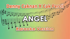 Sosok denny caknan sudah dikenal luas di dunia perdangdutan dan perkoploan indonesia. Denny Caknan Ft Cak Percil Angel By Regis Chords Chordify