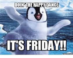 48 its friday memes ranked in order of popularity and relevancy. Doin The Happy Dance Its Friday Memes