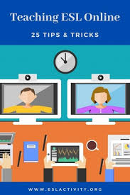 How To Teach English Online Top 25 Tips For Teaching Esl In 2020 Teaching English Esl Teaching Resources Esl Teaching Adults