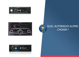 Enfin, dans le haut de gamme, on retrouve des appareils de haut standing. Autoradio Alpine Lequel Choisir Pour Le Son De Sa Voiture
