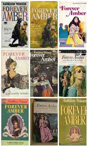 Amber st clair, orphaned during the english civil war and raised by a family of farmers, aspires to be a lady of high society; Forever Forever Amber Revisiting Kathleen Winsor S Racy Romance Classic The Booklist Reader