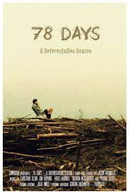 78 Days: A Tree Planting Documentary (2011) - IMDb