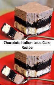 This Chocolate Italian Love Cake Is The Perfect Make Ahead Dessert It Tastes Better After A Day Or So C Love Cake Recipe Italian Love Cake Make Ahead Desserts